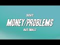 Skrapz Money Problems Ft Nafe Smallz Lyrics