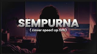 Download lagu SEMPURNA - ANDRA AND THE BACKBONE COVER by PI7U SPEED UP LIRIK mp3 Download lagu SEMPURNA - ANDRA AND THE BACKBONE COVER by PI7U SPEED UP LIRIK mp3