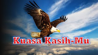 Download lagu Kuasa Kasihmu | Lagu Rohani Kristen Lama mp3