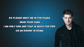 Michael Buble - On An Evening In Roma (Sotter Celo De Roma) (Lyrics)