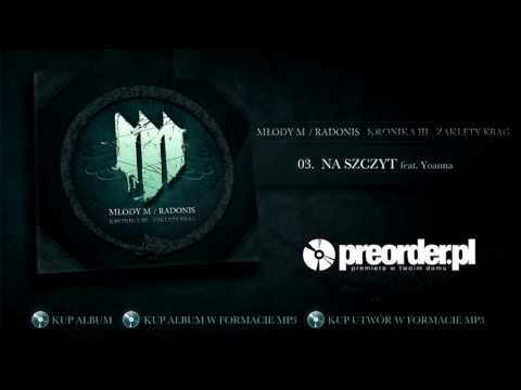 Młody M / Radonis ft. Yoanna - Na szczyt