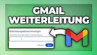 Gmail Email weiterleiten - automatische Weiterleitung einstellen Anleitung