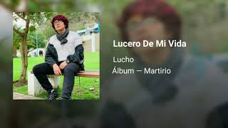 Lucero de mi vida Music Video