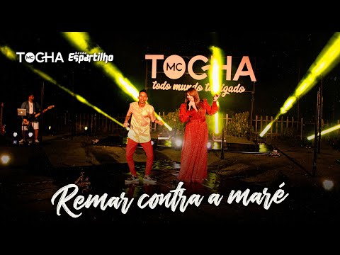 Mc Tocha e Banda Espartilho - Remar contra a maré (DVD TOCHA CONVIDA SUNRISE)