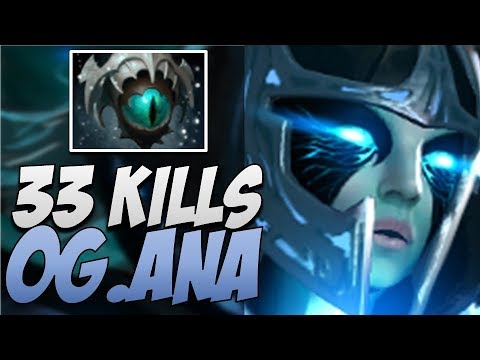 OG.Ana Phantom Assassin with 33 KILLS in 2019 | Dota Gameplay