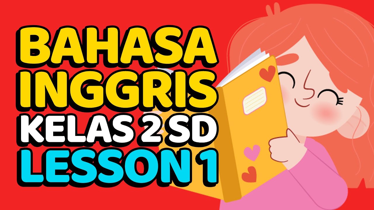 Bahasa Inggris Kelas 2 SD — Lesson 1: Numbers