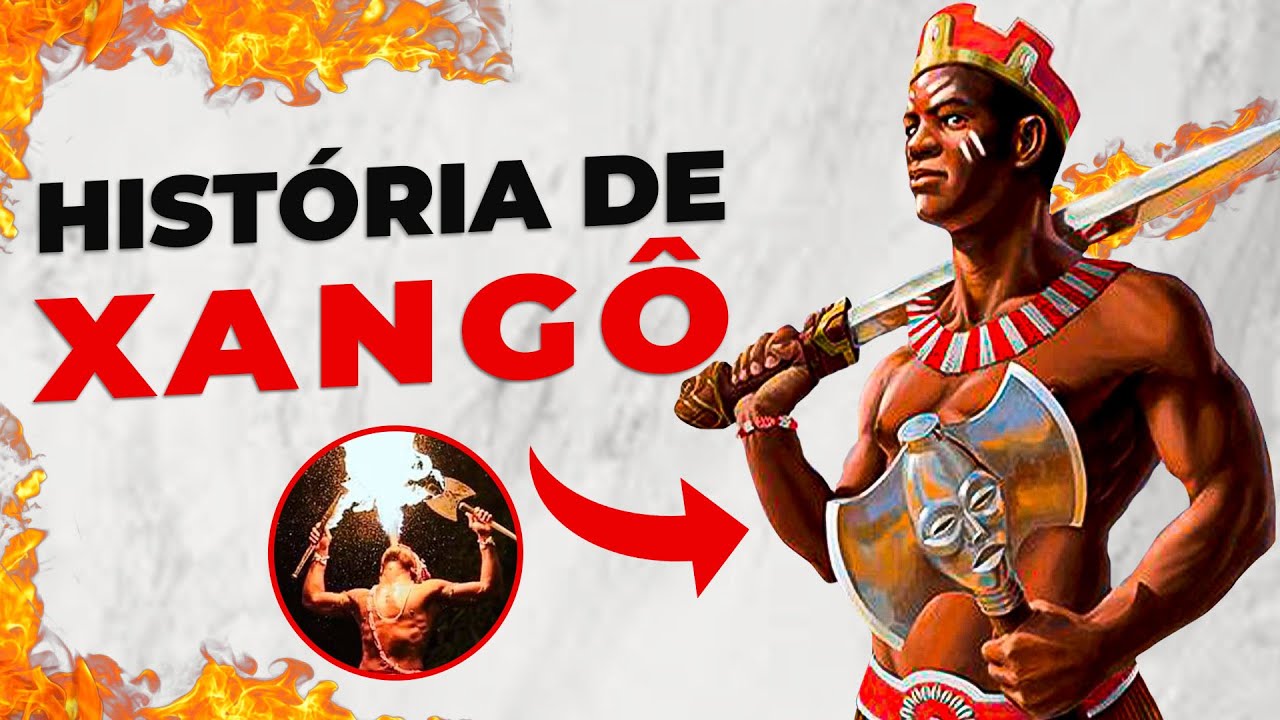 História do Orixá Xangô [ Xangô meu Pai na Umbanda ] Xangô História