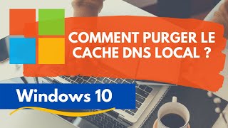 Windows : comment vider le cache DNS local ?