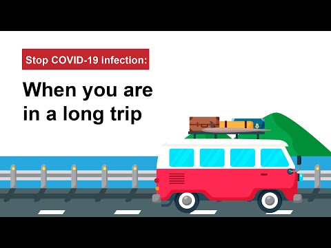 Stop COVID-19 infection: When you are in a long trip