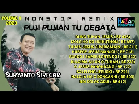 NONSTOP LAGU ROHANI BATAK VOL 2 TERBARU 2023 | Suryanto Siregar | Remix ChaDut Batak
