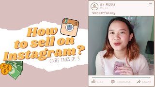 HOW TO SELL ON INSTAGRAM + bakit di nagpopost ng presyo ang online sellers?🧐💰 | Philippines