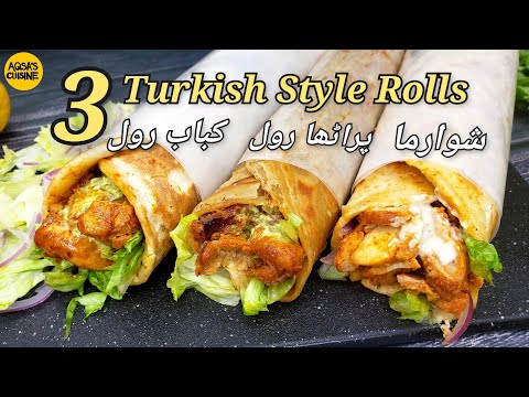 Turkish Chicken Kebab Rolls In 3 Ways by Aqsa's Cuisine, Chicken Shawarma, Paratha Roll, Kebab Roll