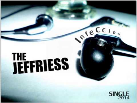 The Jeffriess - Infeccion (Single) (Lyrics)