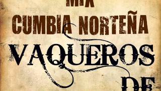 Mix Cumbia Norteña Vaqueros DF 1