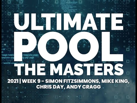 2021 Ultimate Pool Masters | Week 9 featuring Fitzsimmons, King, Day, Cragg