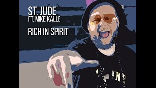 St.Jude FT. Mike Kalle - Rich In Spirit (OFFICIAL VIDEO)