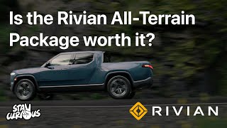 Is the Rivian All-Terrain Package worth it? Rivian R1S & R1T Buyers Guide