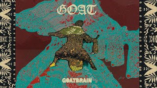 Goat – “Goatbrain”