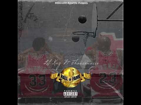 Lil Kuz Ft. Thousonaire x Hall Of Fame - prod by rjfromdayak