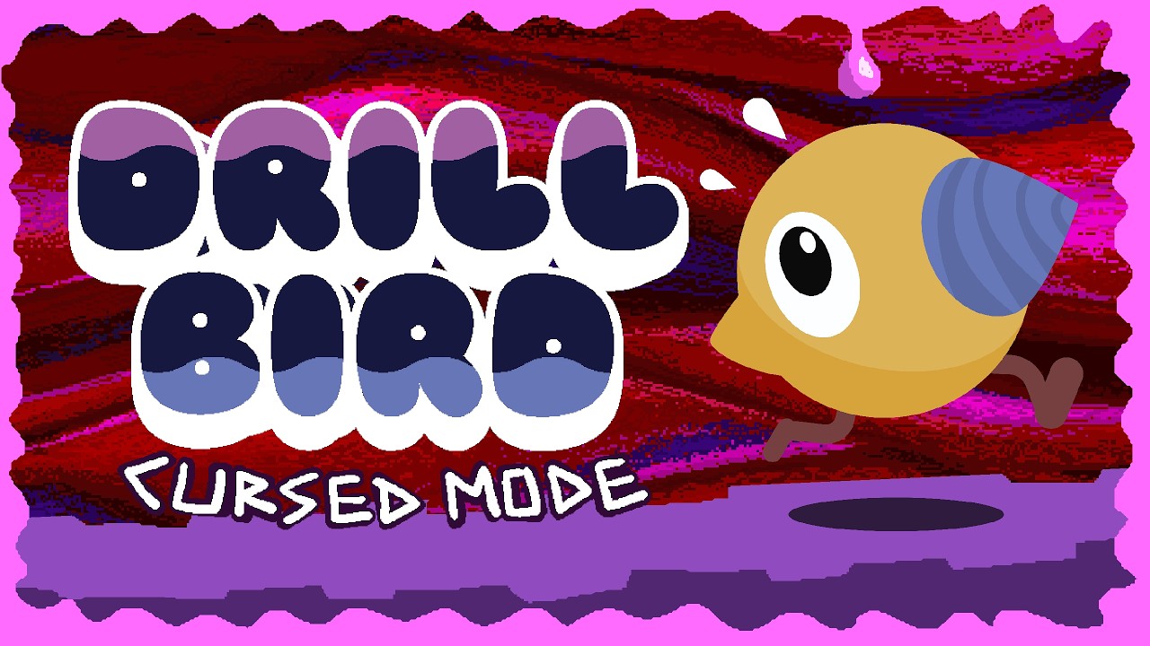 Drill Bird: Cursed Mode