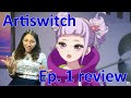 Artiswitch Episode 1 Review Selene S Vlog Ep 11
