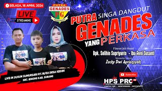Download lagu 🔴SINGA DANGDUT PUTRA GENADES '' YANG PERKASA '' | SELASA, 16 APRIL 2024 | KEDIRI - BINONG SUBANG mp3