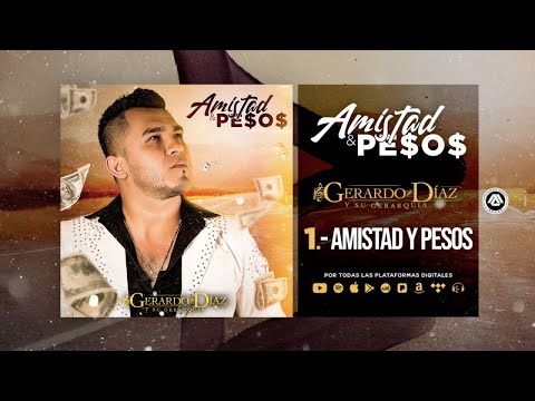 , title : 'Gerardo Díaz Y Su Gerarquía - Amistad Y Pesos (Disco Completo)'