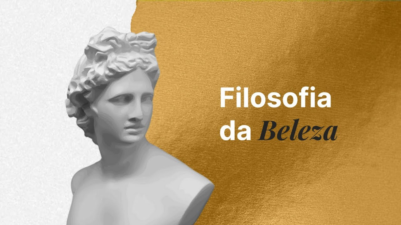 Filosofia da Beleza - Aula 1