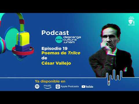 Episodio 19. Poemas de Trilce, de César Vallejo