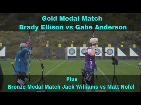 Gold Medal Match Brady Ellison vs Gabe Anderson Plus Bronze Medal Match Jack Williams and Matt Nofel