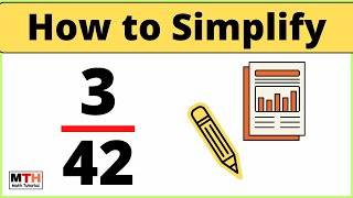 Simplify the fraction 3/42, Reduce 3/42 to Lowest Terms