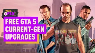 Free GTA 5 Current-Gen Upgrades from PS4 and Xbox One - IGN Daily Fix thumbnail