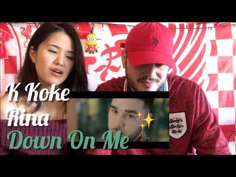 K Koke - Down On Me #DOM ft Rina | REACTION