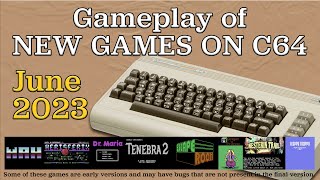 Gameplay of New C64 Games, June 2023