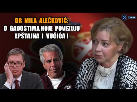 Ovoga se čoveka i Vučić boji! Mila Alečković otkrila: Zbog ovog Srbina Epštajn završio u zatvor!