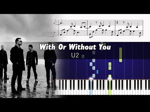 U2 - With Or Without You - Piano Tutorial + SHEETS