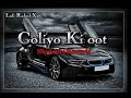 Goliyo Ki Oot Motivation Newsong Slowed Song Trending Viralvideo