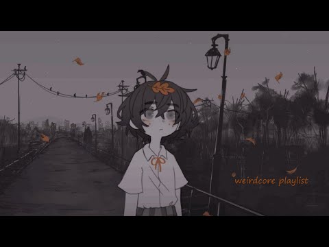 you exist for a reason || a dreamcore/oddcore/internetcore/traumacore playlist