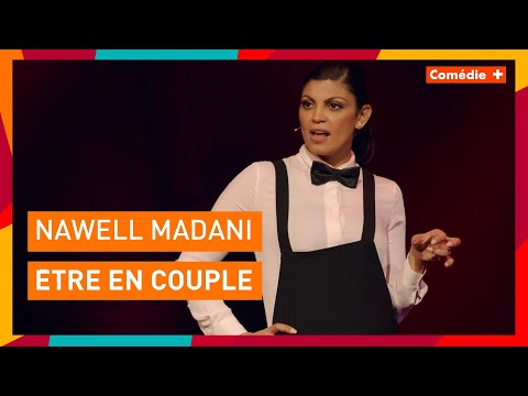 Nawell Madani - Etre en couple - Comédie+