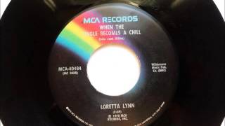 When The Tingle Becomes A Chill , Loretta Lynn , 1975