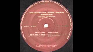 (1998) Playin' 4 The City meets The Deep - My City Dub [Original Mix]