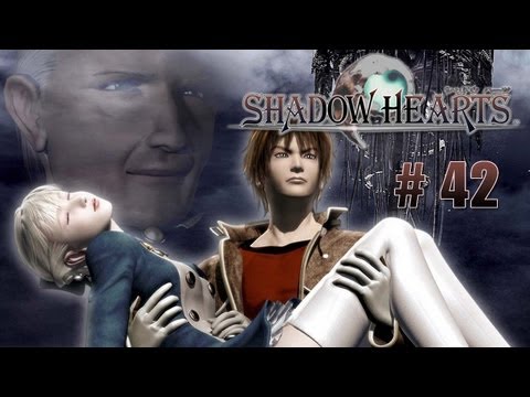 Shadow Hearts - Part 42