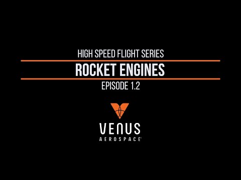 High Speed Flight Episode 1.2 | Rocket Engines