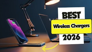 Top 10 Best Wireless Chargers 2026 🔋 Fast Qi2 & MagSafe Charging for iPhone, Desk & Car