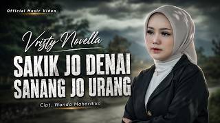 Download lagu Vristy Novella – Sakik Jo Denai Sanang Jo Urang | Lagu Minang Terbaru 2026 mp3