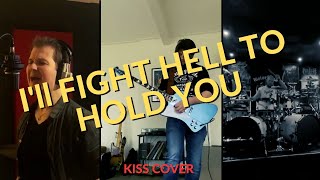I&#39;ll Fight Hell To Hold You - KISS - Cover - Thomas Schiphof - Boudewijn Kroes - Rowdy Prins