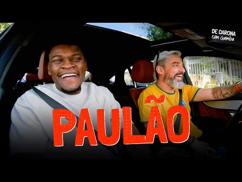 PAULÃO | DE CARONA COM GAMBA [EP 104]