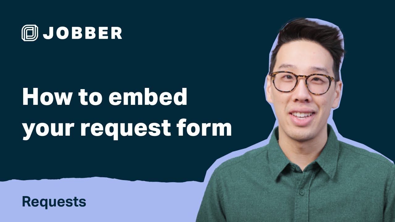 How to Embed Your Request Form | Requests with Jobber