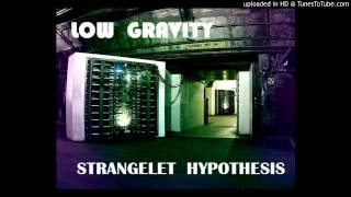Strangelet Hypothesis - Low Gravity (That Bastard Edit)