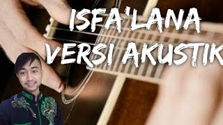 Download lagu ISYFA'LANA YAA RASULALLAH || LAGAM KEDUA VERSI AKUSTIK BY : AGO DAMAI AL-FATIH & KIKI AL-BUKHORI mp3